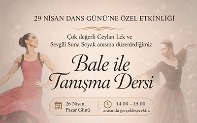 Ceylan Lek ve Suna Soyak Anısına Anlamlı Buluşma, Minikler Bale ile Tanışıyor -  2 Öğrenciye 1 Yıl Burs